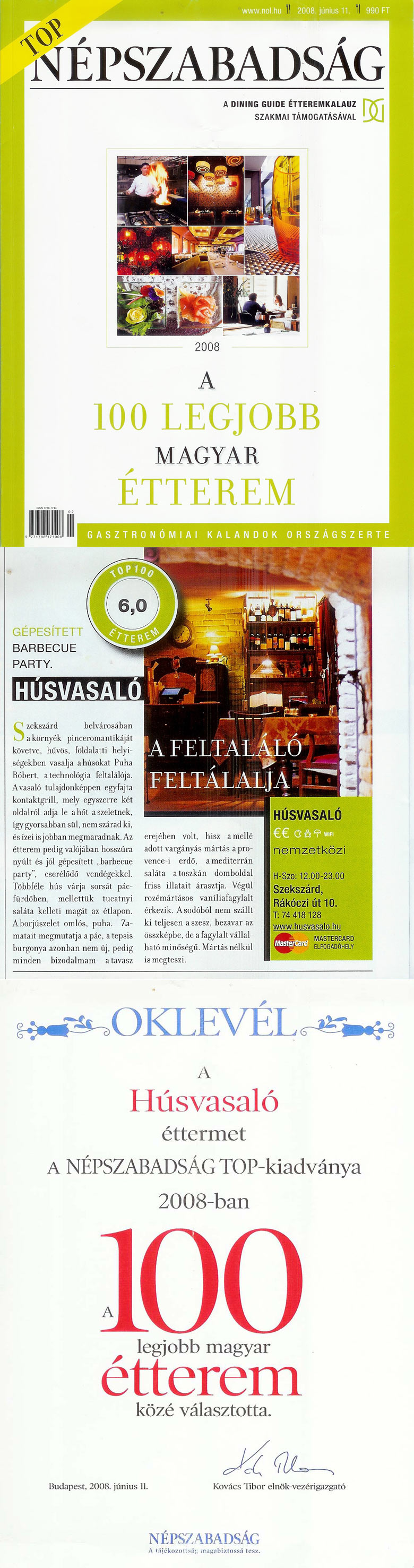 2008-ban Magyarorszgon a 100 legjobb tterem kztt!